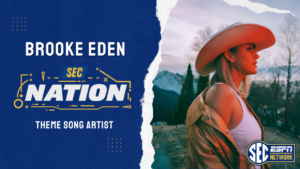 Read more about the article SEC NETWORK REFRESHES SEC NATION THEME SONG AND OPENING SEQUENCE WITH COUNTRY MUSIC STAR BROOKE EDEN