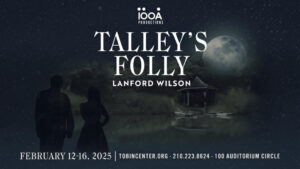 Read more about the article 100A Presents a Story of Hope and Heart with Talley’s Folly